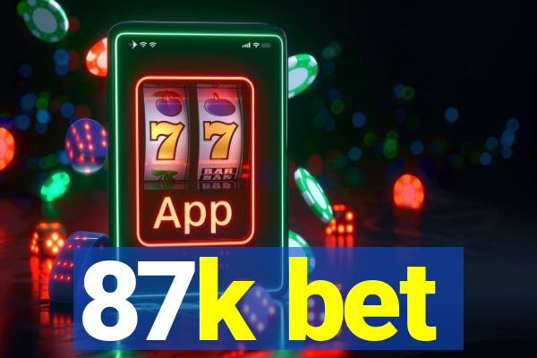 87k bet
